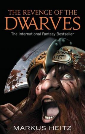 The Revenge of the Dwarves by Markus Heitz