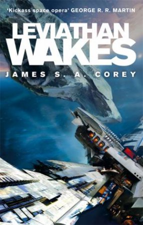 Leviathan Wakes by James S A Corey