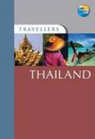 Travellers: Thailand, 4th Ed by Ben Davies