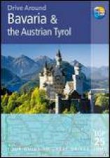 Drive Around Bavaria and Austrian Tyrol 3rd Ed