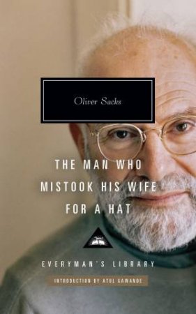 The Man Who Mistook His Wife for a Hat by Oliver;Gawande, Translated by Atu Sacks