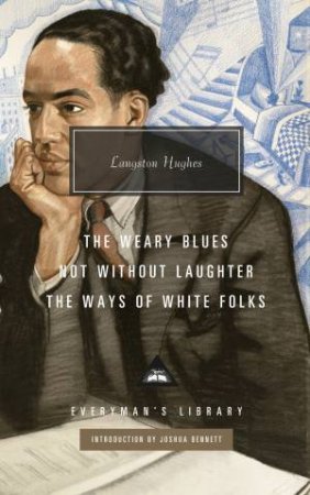 Not Without Laughter, The Ways of White Folks, The Weary Blues by Langston Hughes & Langston Hughes