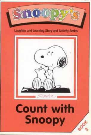 Count With Snoopy: Book 3 by UNKNOWN