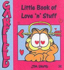 Garfield Little Book of Love n Stuff