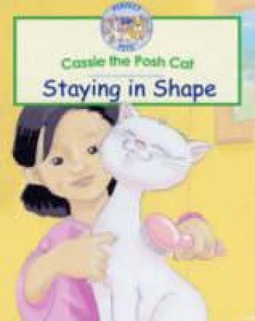 Cassie the Posh Cat: Staying in Shape by UNKNOWN