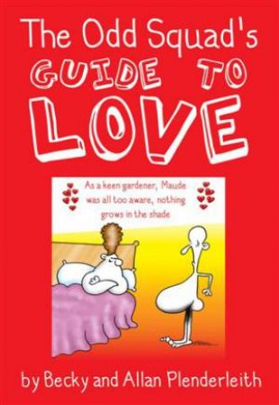 Odd Squad's Guide to Love by PLENDERLEITH ALLAN
