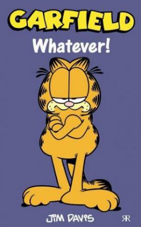 Garfield Whatever! by UNKNOWN