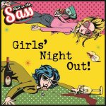 Pain in the Sass Girls Night Out