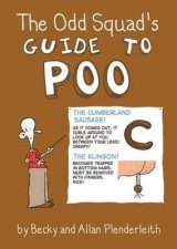 The Odd Squads Guide To Poo