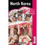 Bradt Travel Guide North Korea 2nd Ed