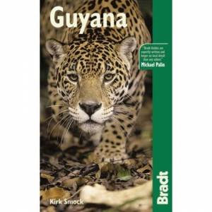 Bradt Travel Guide: Guyana by Kirk Smock