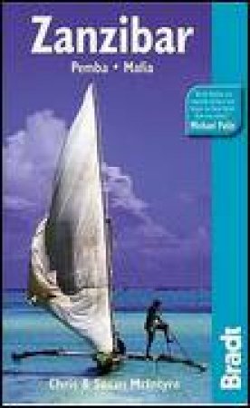 Bradt: Zanzibar,  Pemba, Malia, 7th Ed by Chris & Susan McIntyre