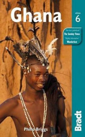 Ghana (6th Edition) by Philip Briggs