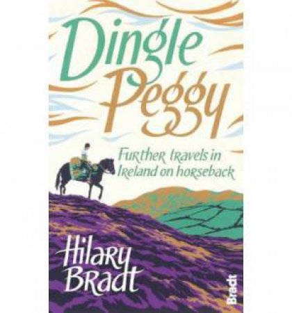 Dingle Peggy by Hilary Bradt