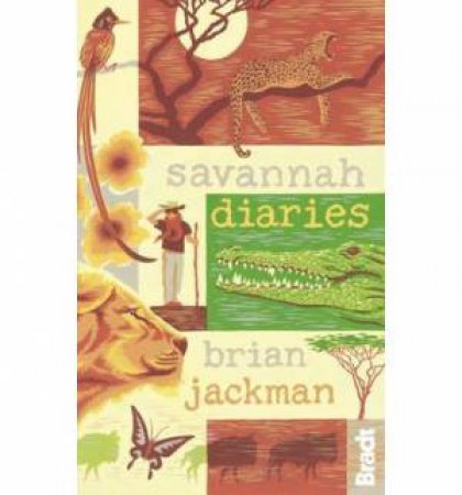 Savannah Diaries by Brian Jackman