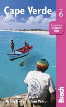 Bradt Guides: Cape Verde - 6th Ed by Murray Stewart