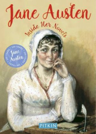 Jane Austen: Inside Her Novels by MATTHEW CONIAM