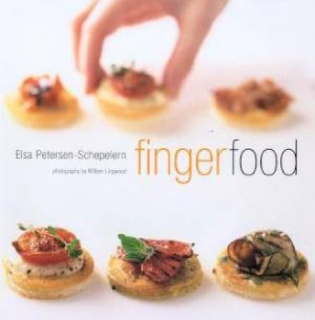 Finger Food by Elsa Petersen-Schepelern