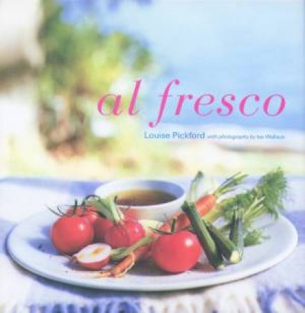 Al Fresco by Louise Pickford