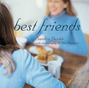 Best Friends by Sandra Deeble