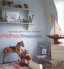 Childhood Treasures HandMade Gifts For Babies And Children