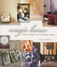 Magic House Practical Magic For A Harmonious Home