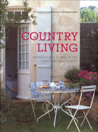 Country Living by Katherine Sorrell & Bo Niles