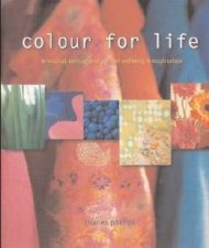 Colour For Life Emotional Spiritual And Physical Wellbeing Through Colour