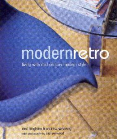 Modern Retro by Neil Bingham & Andrew Weaving