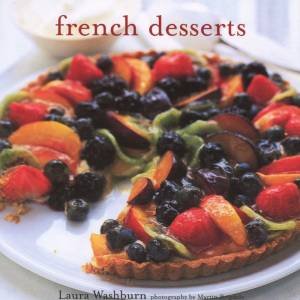 French Desserts by Laura Washburn