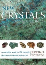 New Crystals And Healing Stones