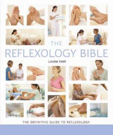Reflexology Bible by Louise Keet