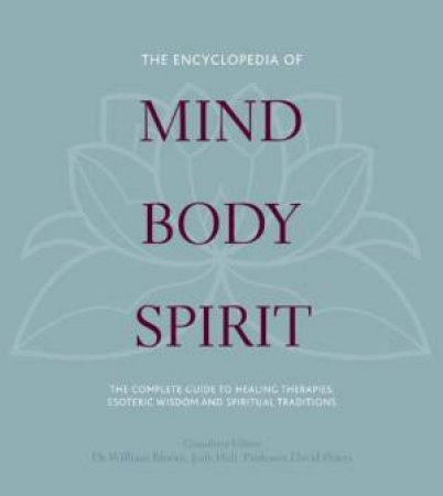 Encyclopedia of Mind Body and Spirit by Godsfield