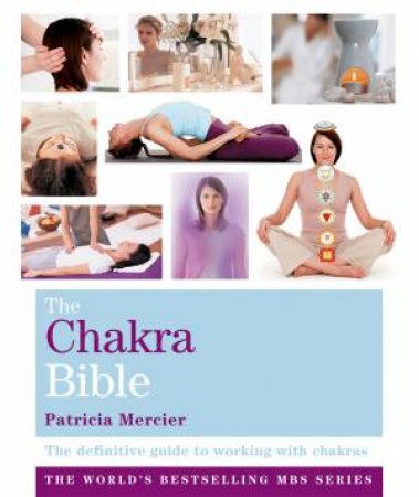 Chakra Bible by Patricia Mercier