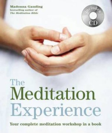 The Meditation Experience plus CD by Madonna Gauding