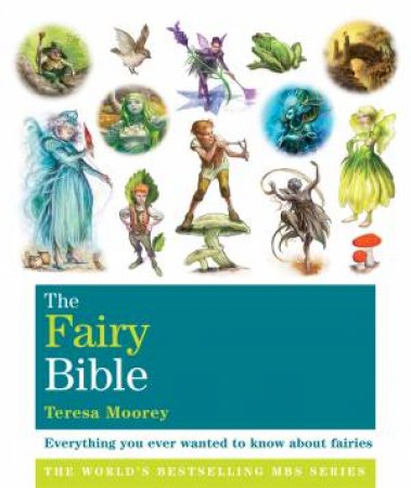 The Fairy Bible by Teresa Moorey