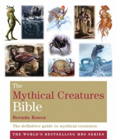 Mythical Creatures Bible by Brenda Rosen