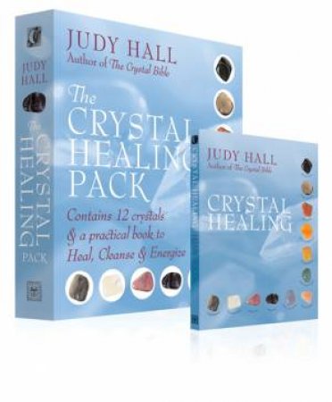 The Crystal Healing Pack by Judy Hall