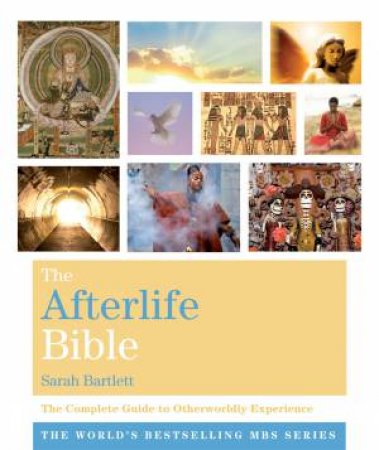 The Afterlife Bible by Sarah Bartlett