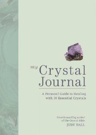 My Crystal Journal by Judy Hall