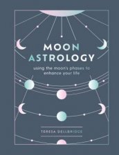 The Secrets Of Moon Astrology