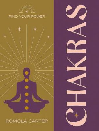 Find Your Power: Chakra by Romola Carter