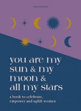 You are My Sun and My Moon and All My Stars