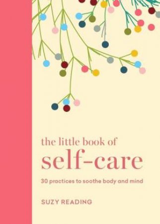 The Little Book of Self-care by Suzy Reading