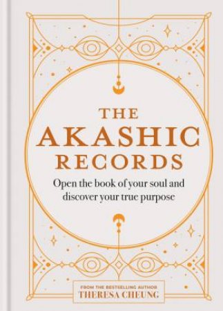 The Akashic Records by Theresa Cheung