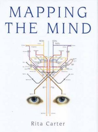 Mapping The Mind by Rita Carter
