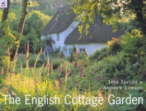 The English Cottage Garden by Jane Taylor & Andrew Lawson