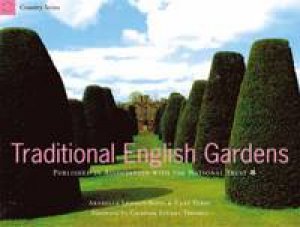 Country Series: Traditional English Gardens by Arabella Lennox-Boyd & Clay Perry & Graham Thomas