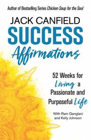Success Affirmations by Jack Canfield