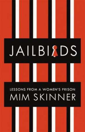 Jailbirds by Mim Skinner